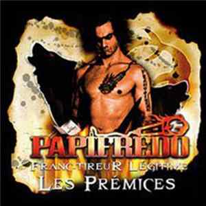 Papifredo - Franc-Tireur Légitime Les Prémices Album