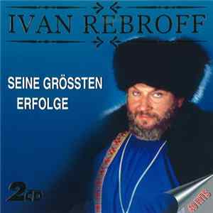 Ivan Rebroff - Seine Grössten Erfolge Album