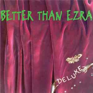 Better Than Ezra - Deluxe Album