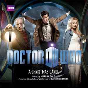 Murray Gold, The BBC National Orchestra Of Wales Conducted By Ben Foster - Doctor Who: A Christmas Carol (Original Television Soundtrack) Album
