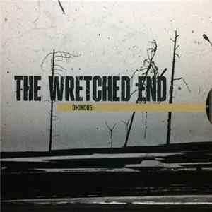The Wretched End - Ominous Album