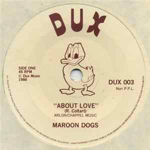 Maroon Dogs - About Love Album
