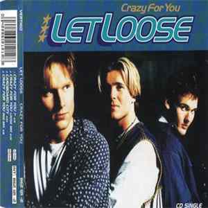 Let Loose - Crazy For You Album