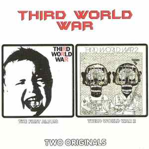 Third World War - The First Album & Third World War II Album