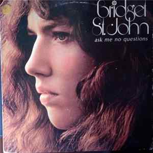Bridget St. John - Ask Me No Questions Album