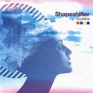 Shapeshifter - Soulstice Album