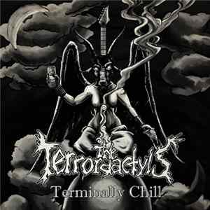 The Terrordactyls - Terminally Chill Album