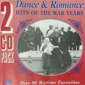 Various - Dance & Romance Hits Of The War Years Album