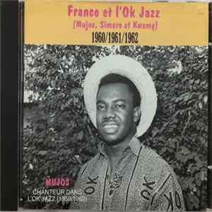 Franco Et L'OK Jazz - (Mujos, Simaro Et Kwamy) 1960/1961/1962) Album