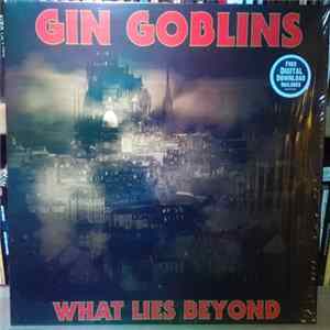 Gin Goblins - What Lies Beyond Album