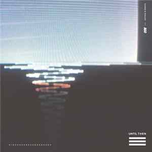 Sango & Waldo - Until Then Album