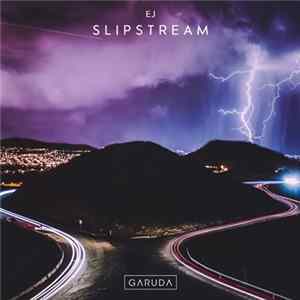 EJ - Slipstream Album