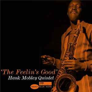 Hank Mobley Quintet - The Feelin's Good Album