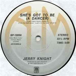 Jerry Knight - She's Got To Be (A Dancer) / Fire Album