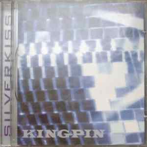 Kingpin - Silverkiss Album