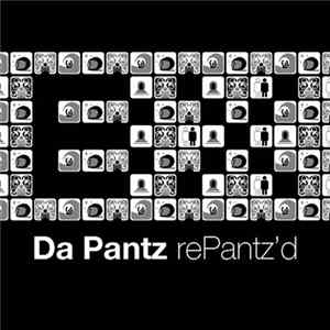 Da Pantz - rePantz'd Album