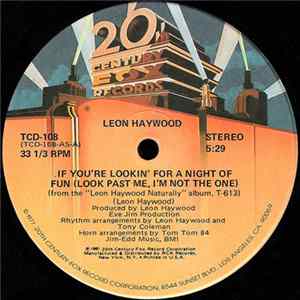 Leon Haywood - If You're Lookin' For A Night Of Fun (Look Past Me, I'm Not The One) Album