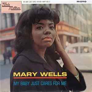 Mary Wells - My Baby Just Cares For Me Album