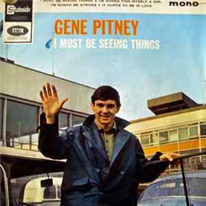 Gene Pitney - I Must Be Seeing Things Album
