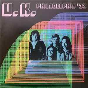 UK - Philadelphia '78 Album