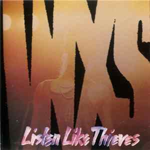 INXS - Listen Like Thieves Album