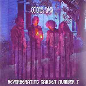 Octopus Syng - Reverberating Garden No. 7 [Import] Album