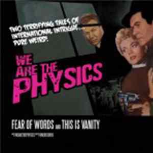 We Are The Physics - Fear Of Words / This Is Vanity Album