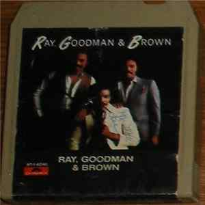 Ray, Goodman & Brown - Ray, Goodman & Brown Album