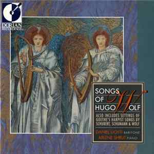 Daniel Lichti, Arlene Shrut, Hugo Wolf - Songs of Hugo Wolf Album