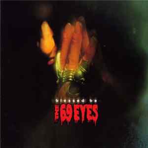 The 69 Eyes - Blessed Be Album