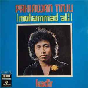 Kadir Dengan Junainah - Pahlawan Tinju (Mohammad Ali) Album