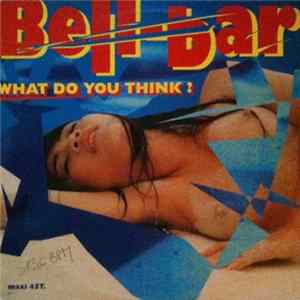 Bell Bar - What Do You Think? Album