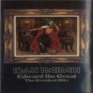 Iron Maiden - Edward The Great - The Greatest Hits Album