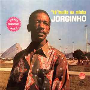 Jorginho Pessanha - To Muito Na Minha (LP) Album