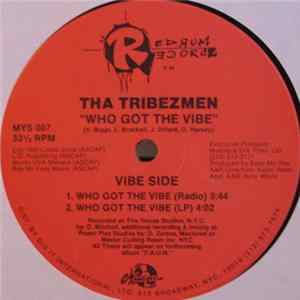 Tha Tribezmen - Who Got The Vibes / Peep Into The Mind Album