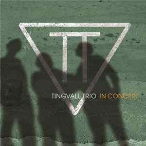 Tingvall Trio - In Concert Album