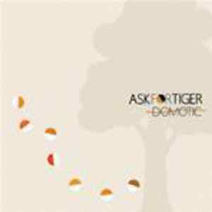 Domotic - Ask For Tiger Album