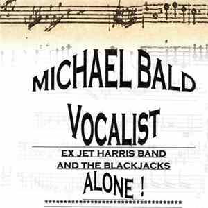 Michael Bald - Alone! Album