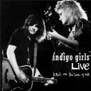 Indigo Girls - Indigo Girls Live - Back On The Bus, Y'All Album