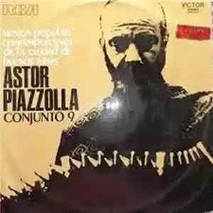 Astor Piazzolla Conjunto 9 - Musica Popular Contemporanea De La Ciudad De Buenos Aires, Volumen 1 Album