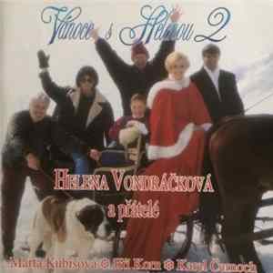 Helena Vondráčková - Vánoce S Helenou 2 (Helena Vondráčková A Přátelé) Album
