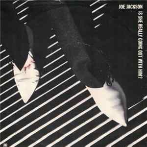 Joe Jackson - Is She Really Going Out With Him? Album