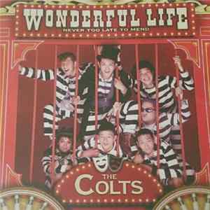 The Colts - Wonderful Life : Never Too Late To Mend Album