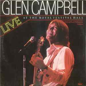 Glen Campbell With The Royal Philharmonic Orchestra - Live At The Royal Festival Hall Album