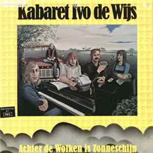 Kabaret Ivo De Wijs - Achter De Wolken Is Zonneschijn Album
