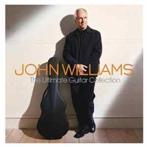 John Williams - The Ultimate Guitar Collection Album