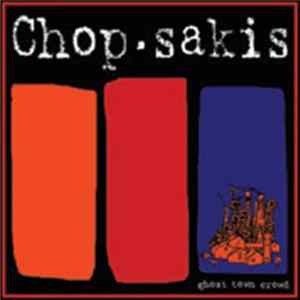 Chop Sakis - Ghost Town Crowd Album