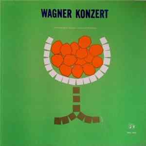Wagner - Frankfurter Opernhaus- und Museumsorchester Leitung Carl Bamberger - Wagner Konzert Album
