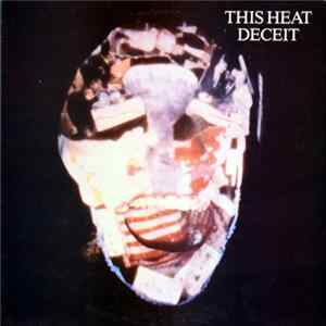 This Heat - Deceit Album