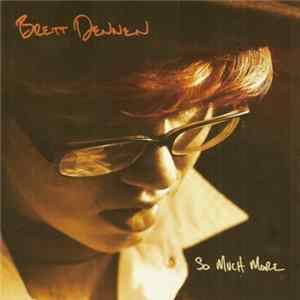Brett Dennen - So Much More Album